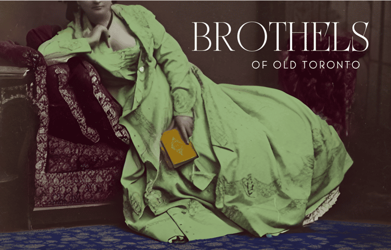 Brothels of Old Toronto Walking Tour - The women, madams, and essential workers of old Toronto